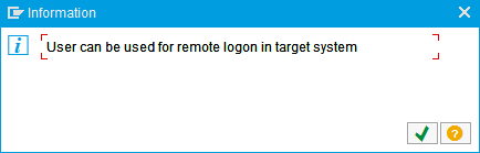 User can be used for remote logon in target system.